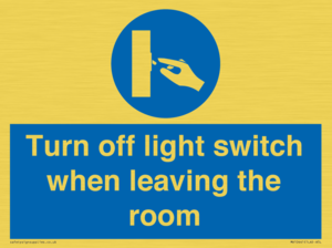 Turn off light switch when leaving the room